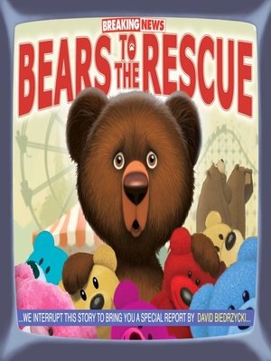 cover image of Breaking News: Bears to the Rescue